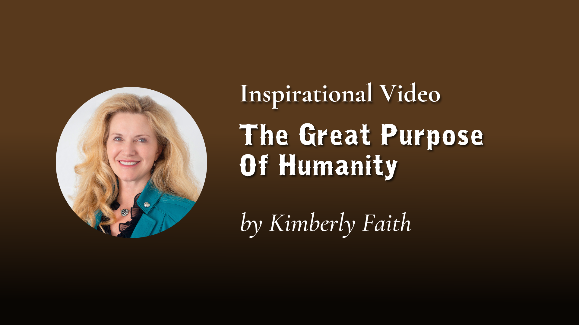 The Great Purpose Of Humanity