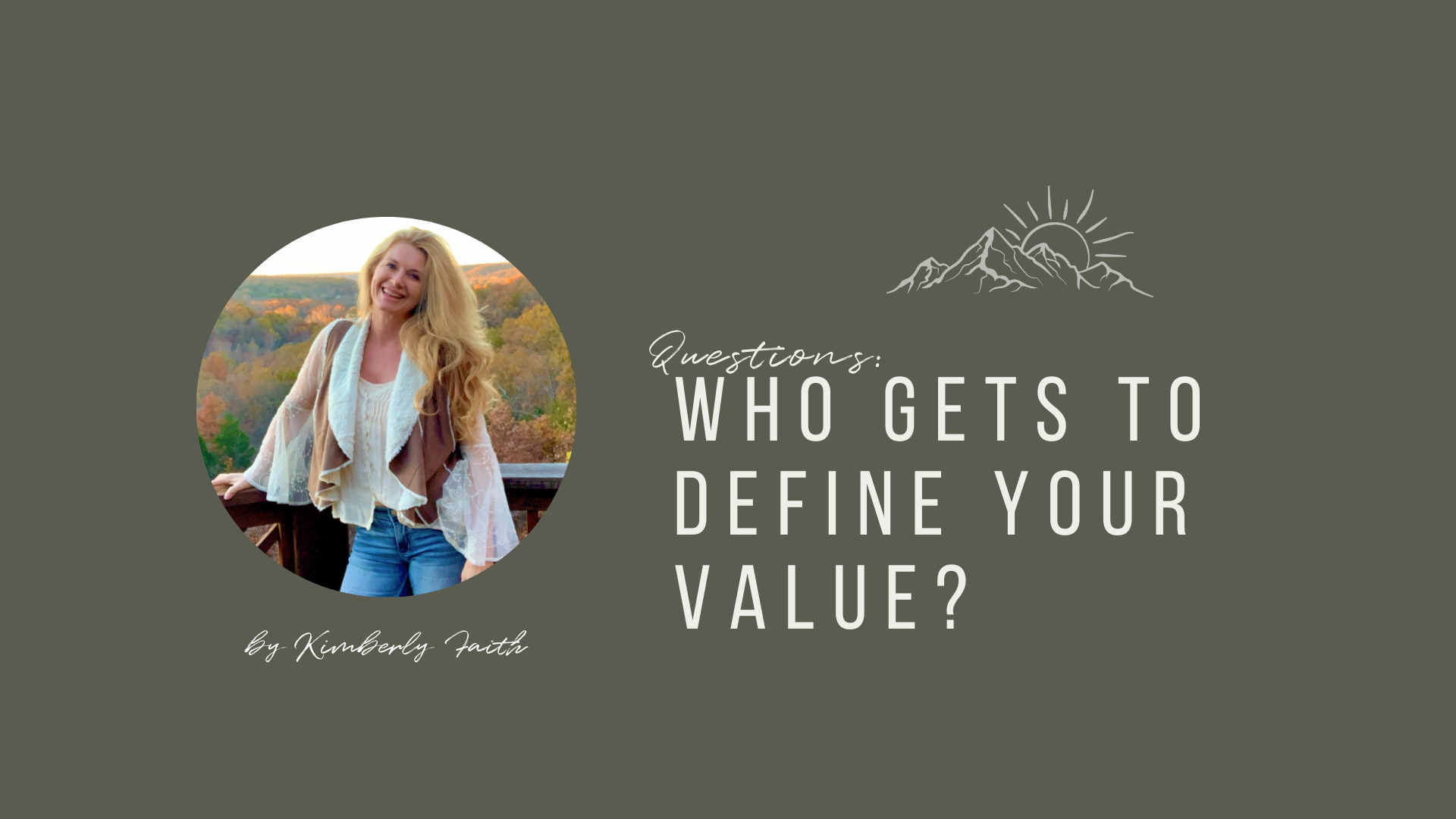 Who Gets To Define Your Value?