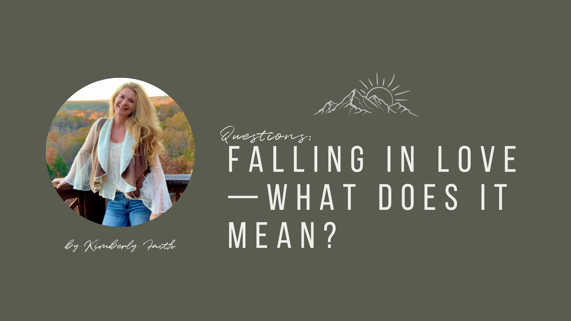 Falling In Love—What Does That Mean?