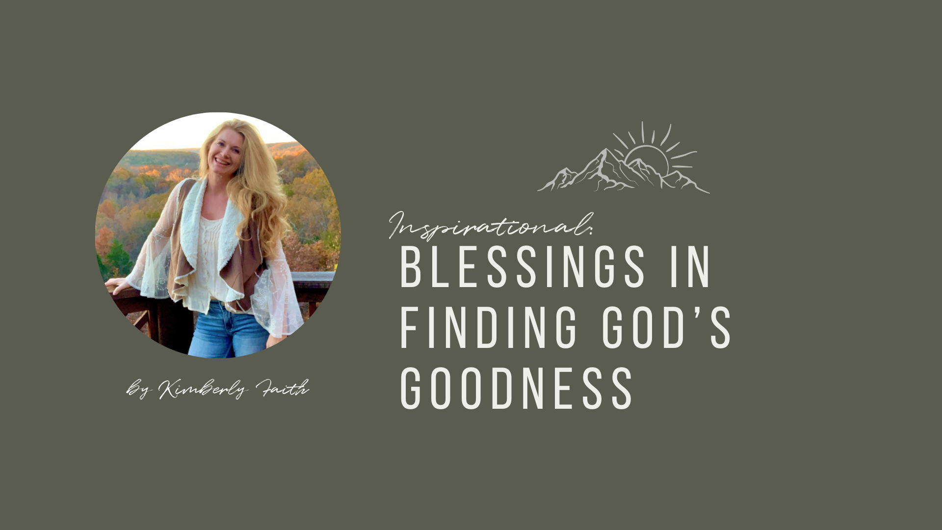 Blessings In Finding God's Goodness