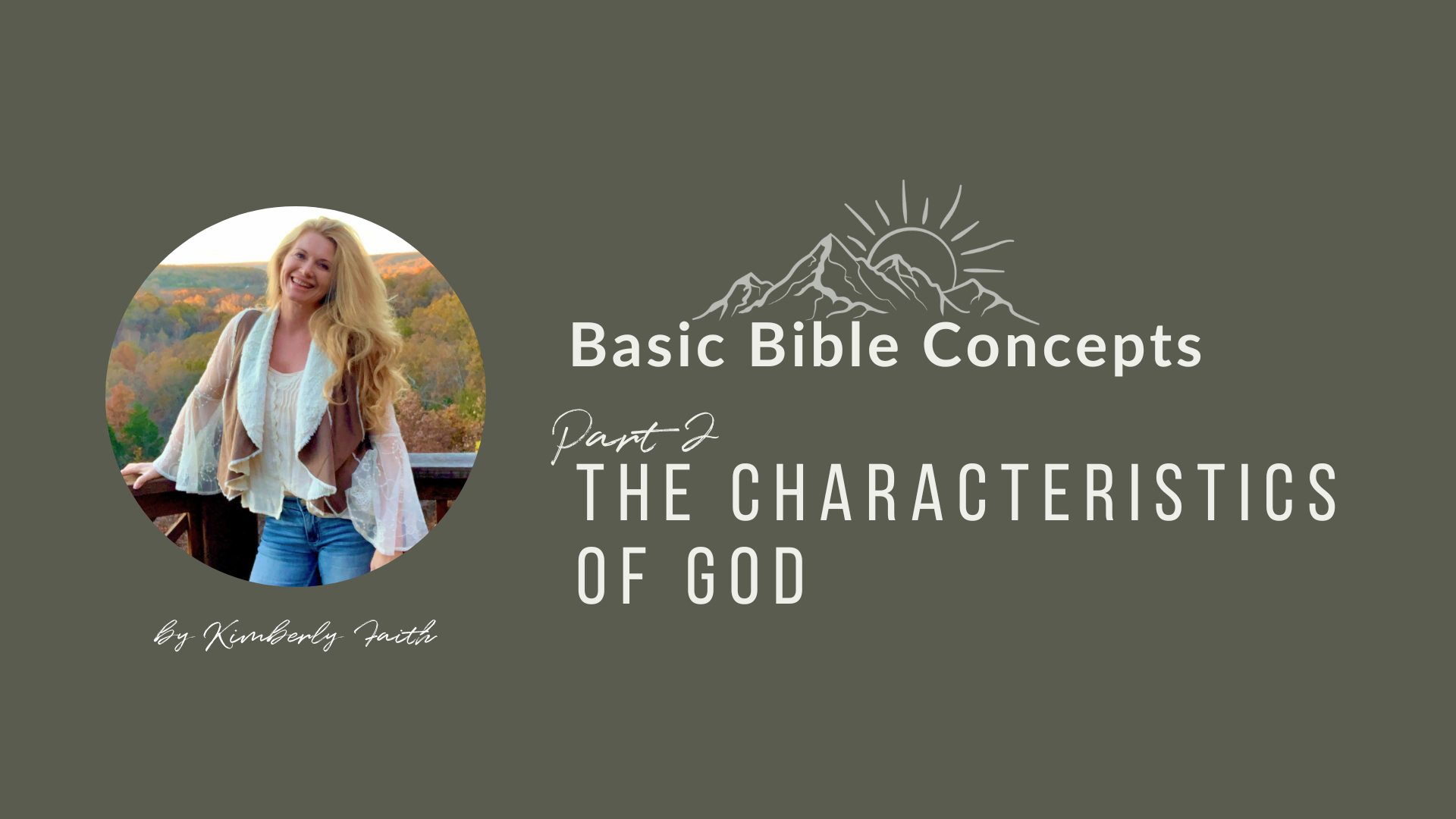 2 - The Characteristics of God