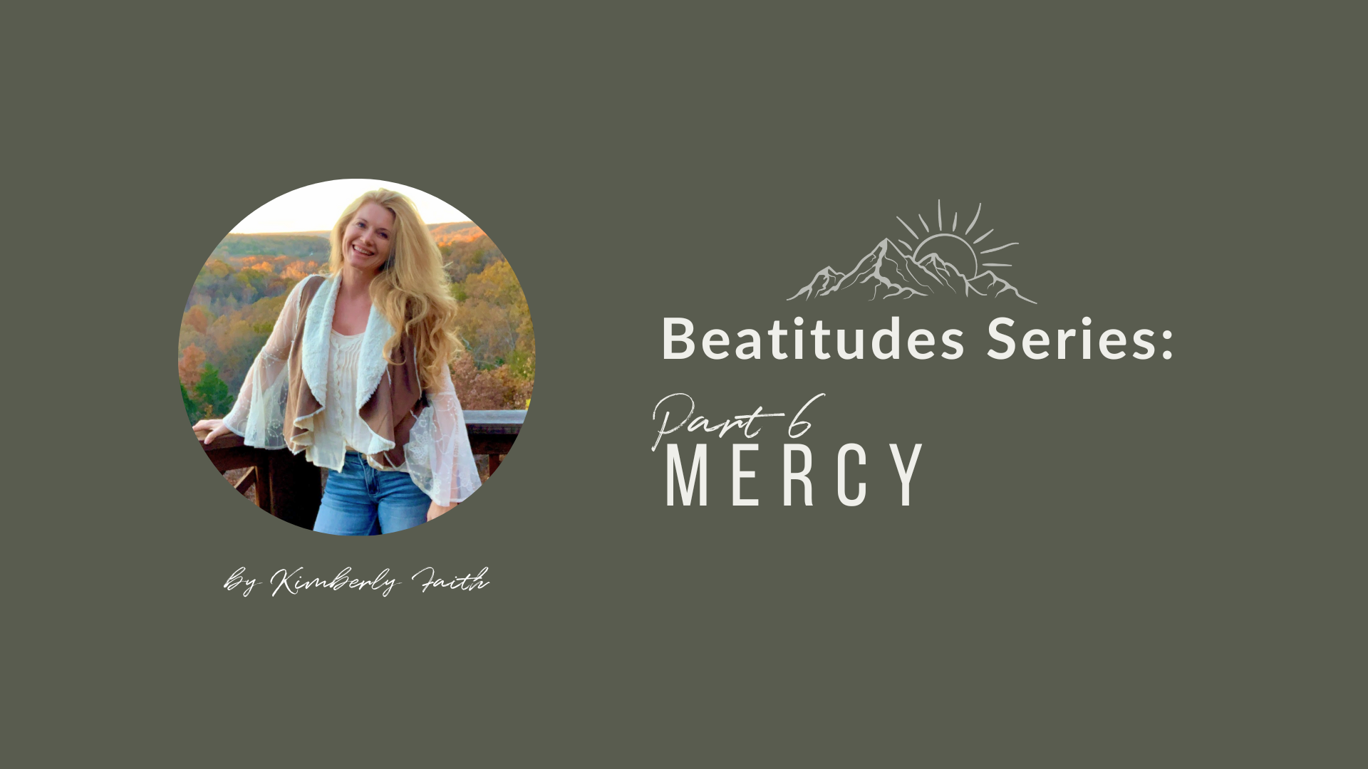 Beatitudes Series: Part 6 Mercy