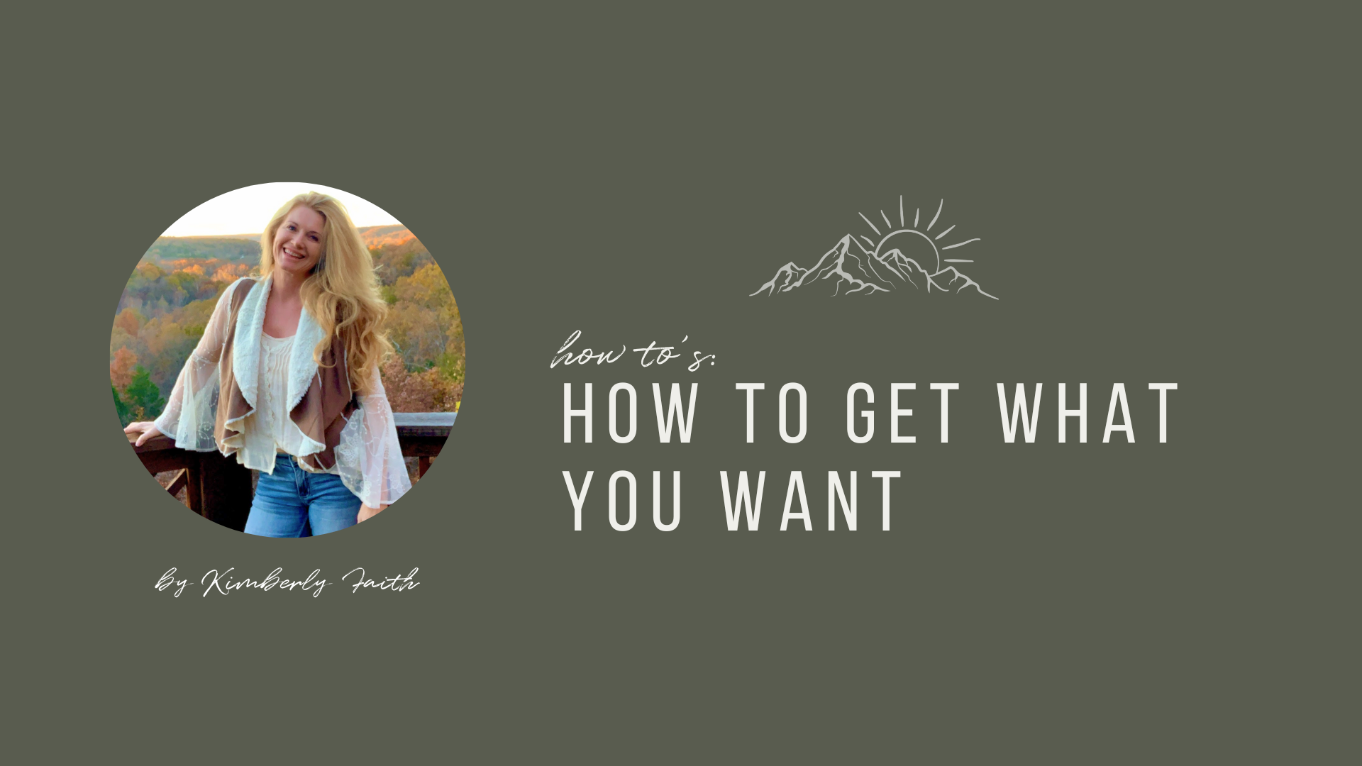 How To Get What You Want