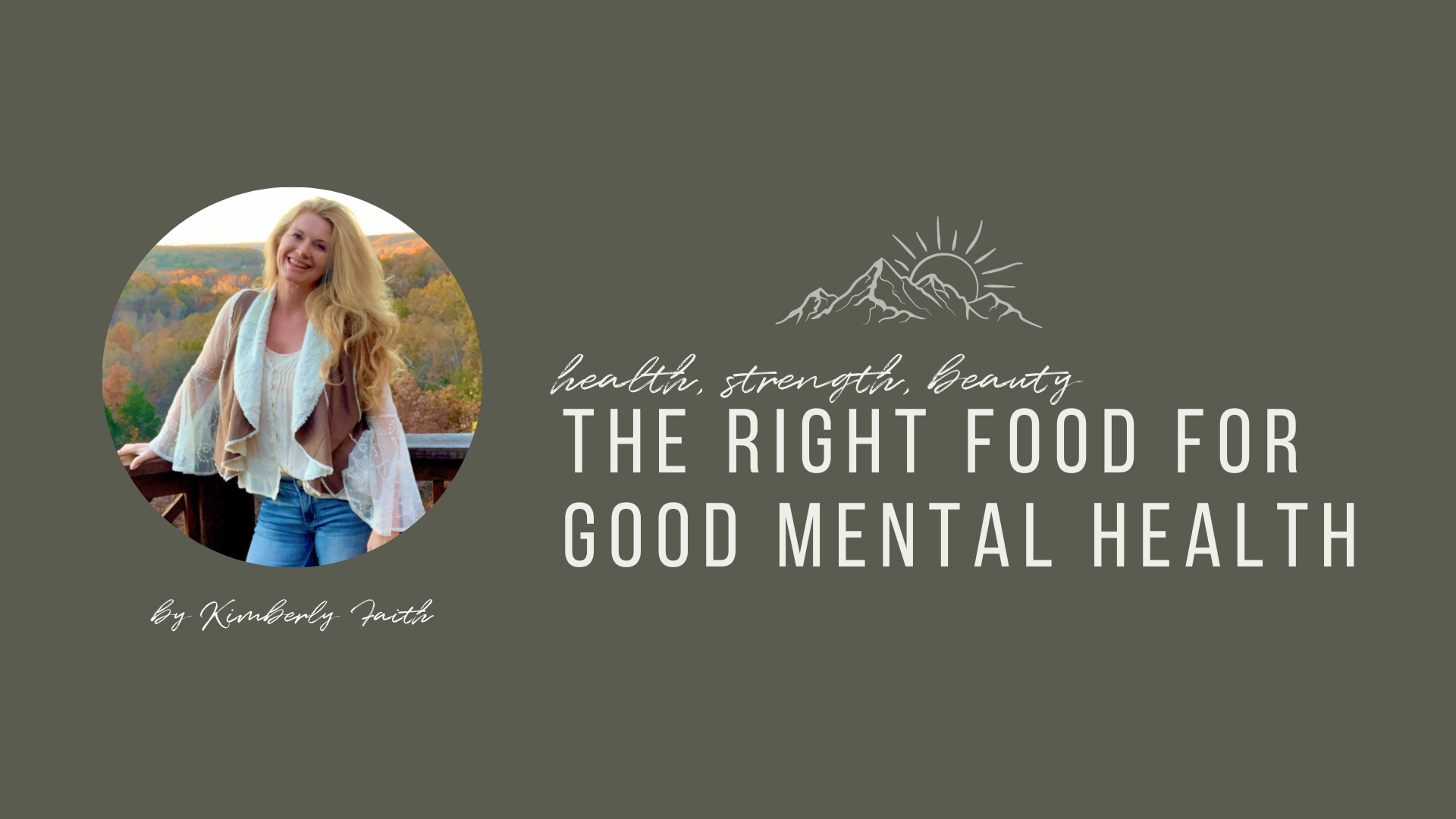 The Right Food For Good Mental Health