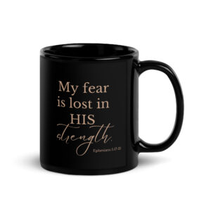 His Strength Black Glossy Mug